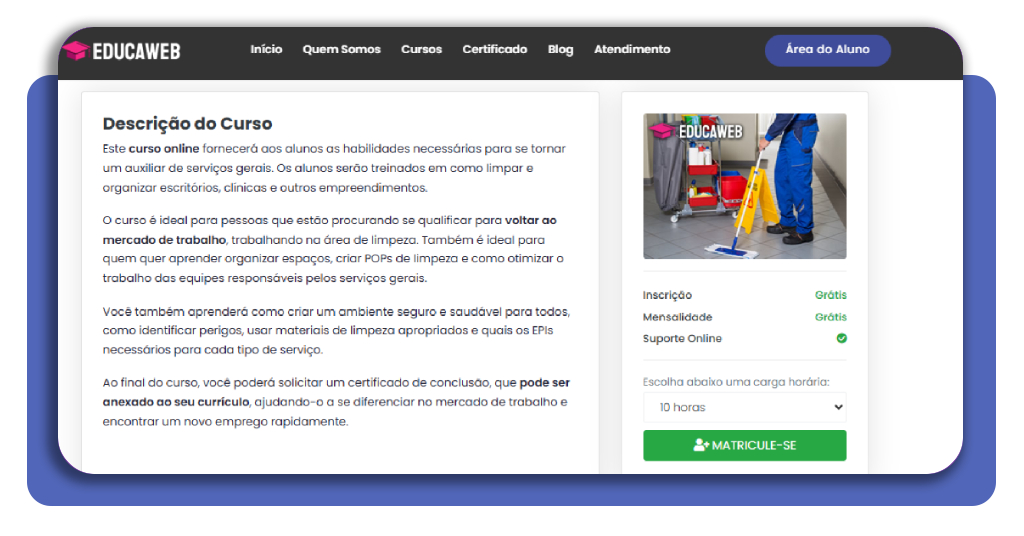 Passo 4 - Matricule-se no curso de auxiliar de serviços gerais e comece a estudar